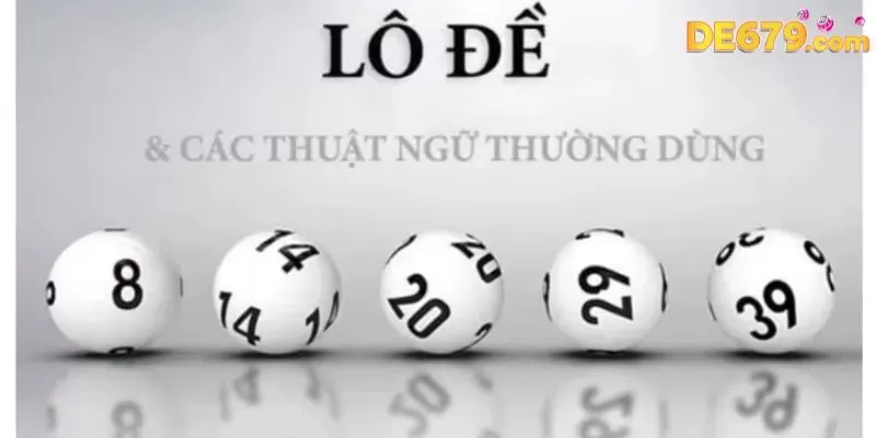 Các thuật ngữ trong lô đề cơ bản bạn cần biết