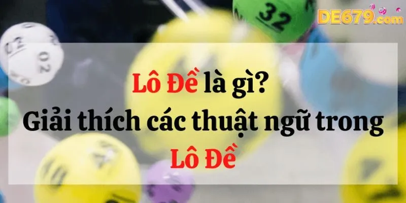Định nghĩa cụm từ lô đề là gì