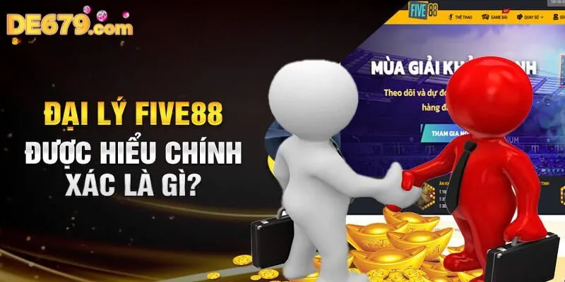 Hoa hồng làm đại lý tại Five88 – Cơ hội kiếm tiền ổn định
